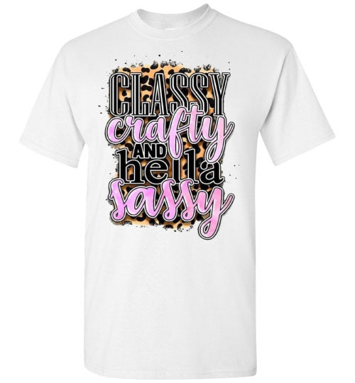 Classy Craft And Hella Sassy Tee Shirt Top Shirt T-Shirt